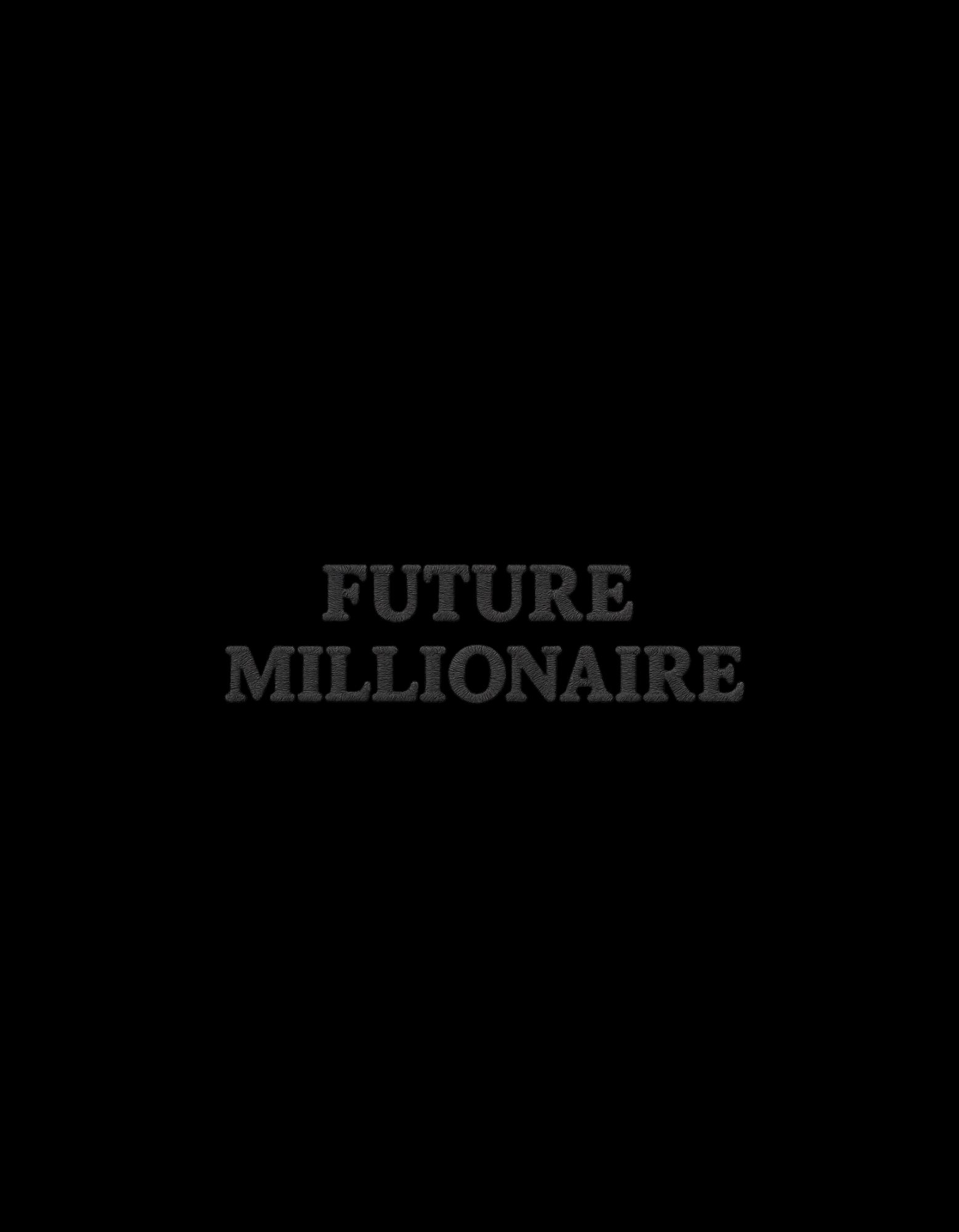 Future Millionaire Monochrome Sweatshirt